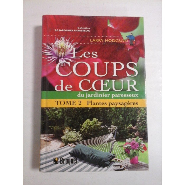 LES COUPS DE COEUR; DU JARDINIER PARESSEUX - LARRY HODGSON